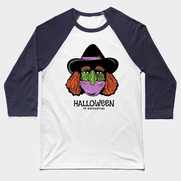 Witch Halloween in Quarantine Baseball T-Shirt by Dody